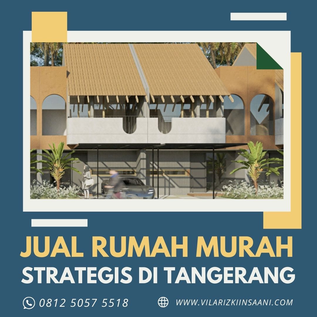 Jual Rumah Murah Strategis Tangerang